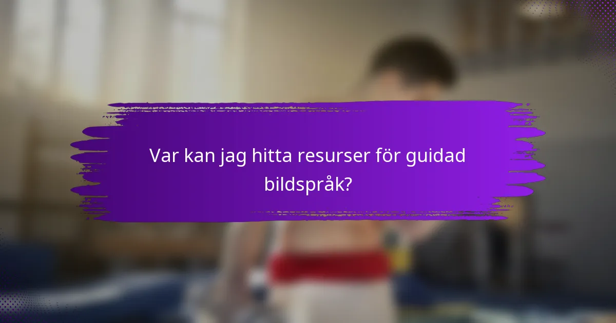 Var kan jag hitta resurser för guidad bildspråk?